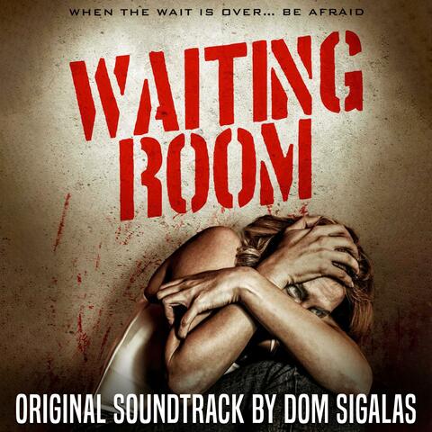 Waiting Room (Original Motion Picture Soundtrack)