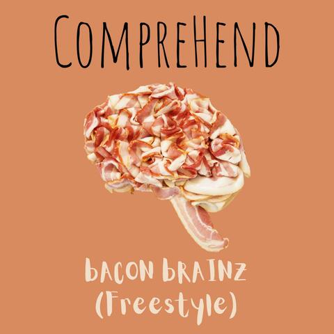 bACON bRAINZ (Freestyle)