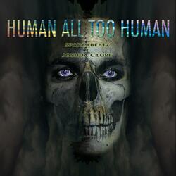 Human All Too Human