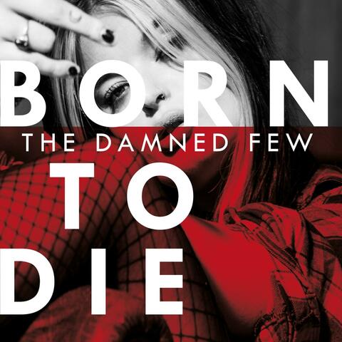 Born To Die