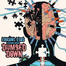 Dumbed Down (feat. Braun, The Brain Cell & Mr. Matty Moses)