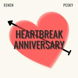 Heartbreak Anniversary (feat. Pesky)