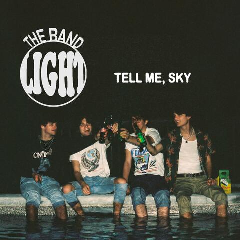 Tell Me, Sky