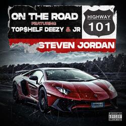 On the Road (feat. Top$helf Deezy & JR)