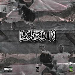 Locked In (feat. Br5ze)