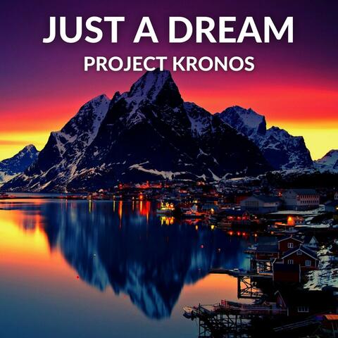 Just a Dream