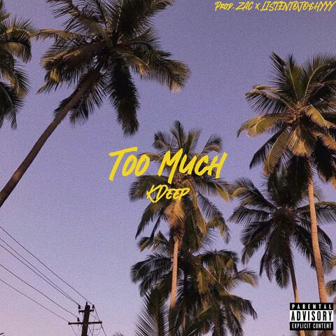 Too Much