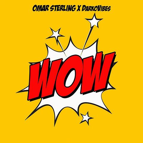 Wow (feat. Darko Vibes)