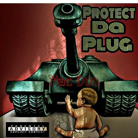 Protect Da Plug