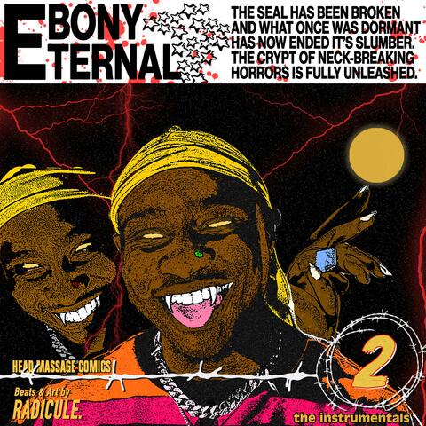 EBONY ETERNAL "THE INSTRUMENTALS"