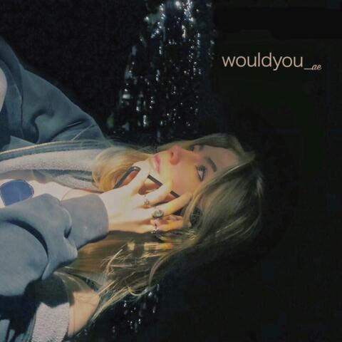 would you