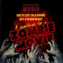 You've got cold hands but a warm heart (Original Film Soundtrack)