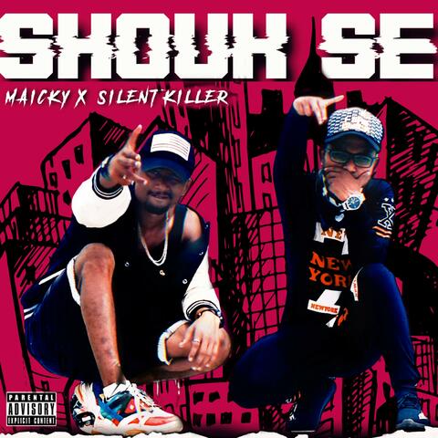 Shouk Se (feat. Silent Killer)