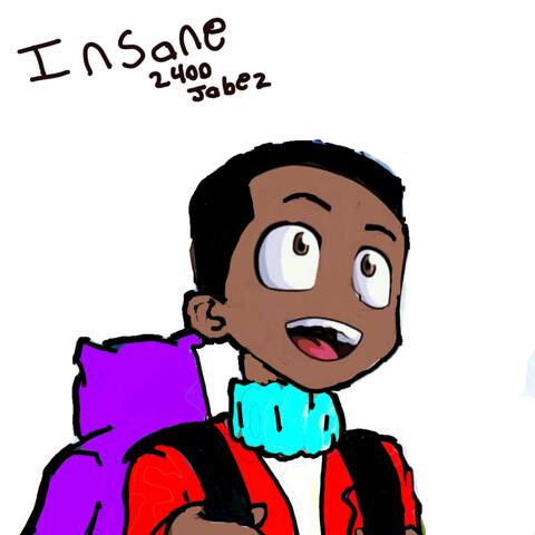 Insane
