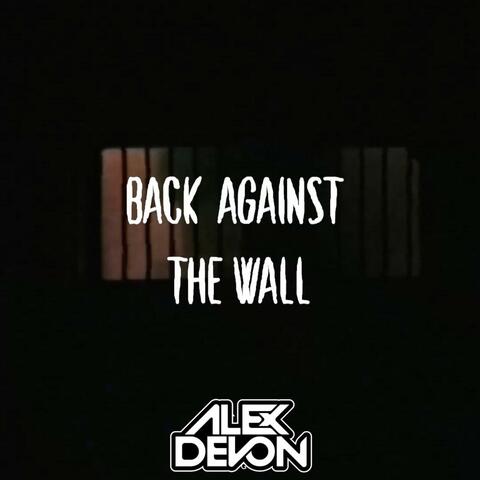 Back Against The Wall