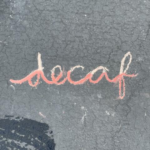 Decaf (Andrea C)