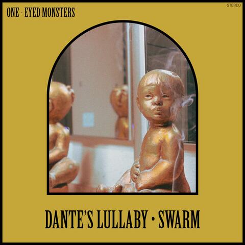 Dante's Lullaby / Swarm