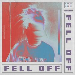 Fell Off