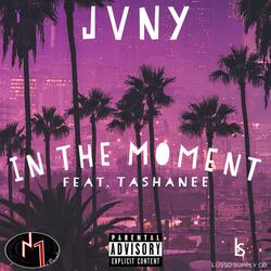 In The Moment (feat. Tashanee)