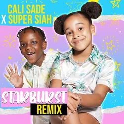 Starburst (Remix) (feat. Super Siah)