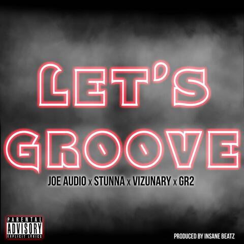 Let's Groove (feat. G.R.2)