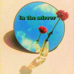 In the mirror