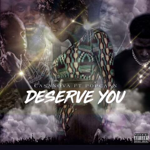Deserve You
