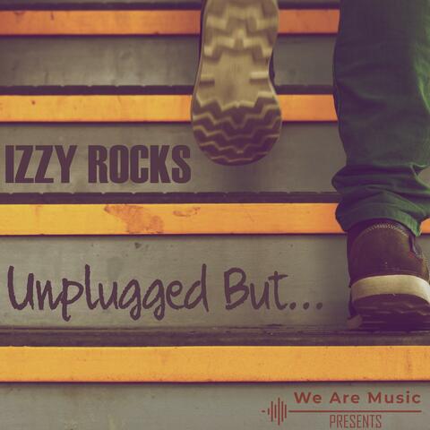 WAM Presents Izzy Rocks Unplugged But ....
