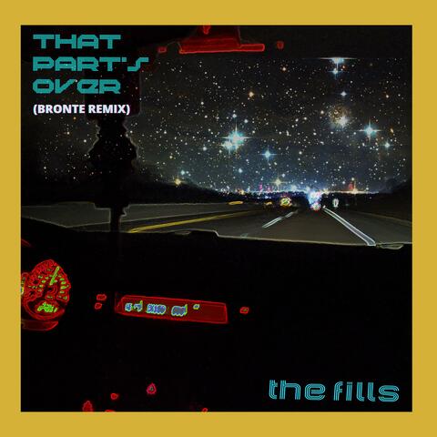 That Part's Over (feat. The Fills)