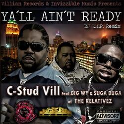 Yall Ain't Ready G-Mix Radio (feat. Big WY , Suga Buga)