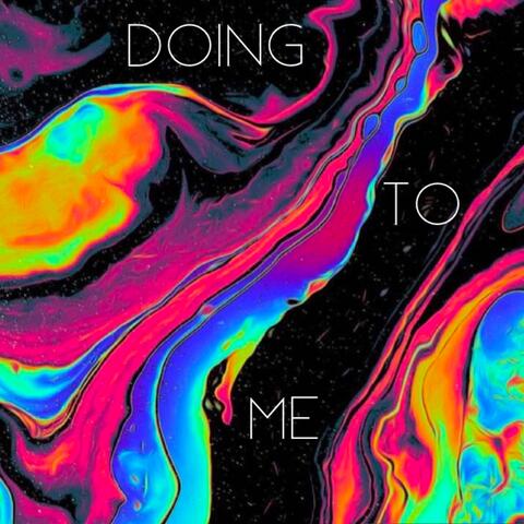 Doing To Me (feat. Ava Cashell)