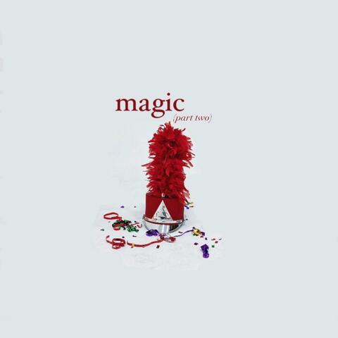Magic (Part Two)