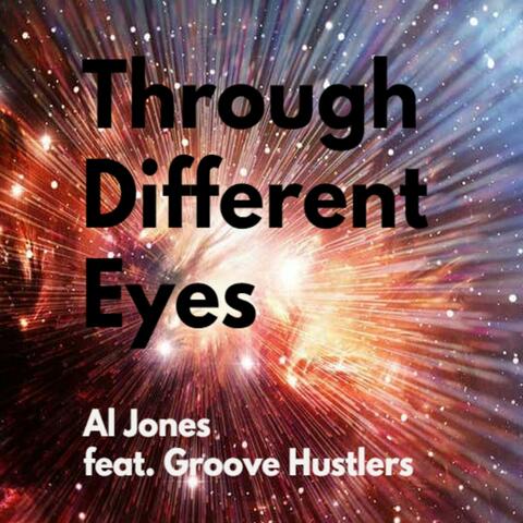 Through Different Eyes (feat. Groove Hustlers Band)