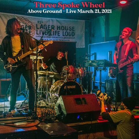 Above Ground (Live March 21, 2021)