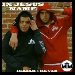 IN JESUS NAME (feat. MTM Kevin)