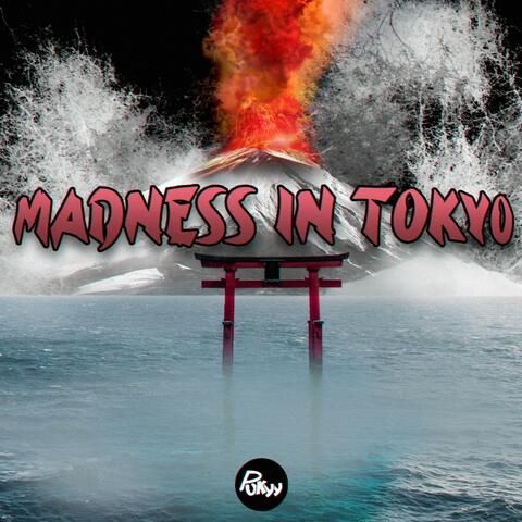 Madness in Tokyo
