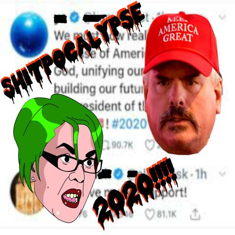 SHITPOCALYPSE 2020!!!