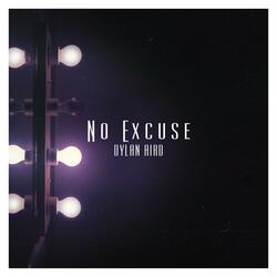 No Excuse