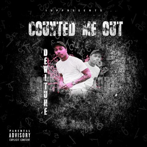 Counted Me Out