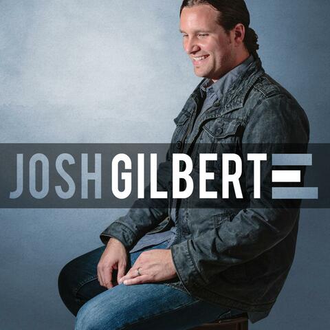 Josh Gilbert EP