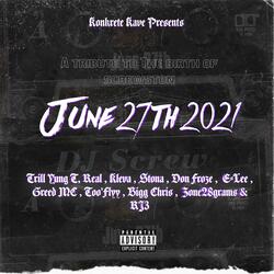 June 27th 2021 (feat. Trill Yung T, Real, Kleva, Stona, Don Froze, E-Lee, Greed MC, Too Flyy, Bigg Chris, Zone 28 Gramz & RJ3)