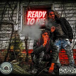 READY TO DIE (feat. Julian Tha Wise)