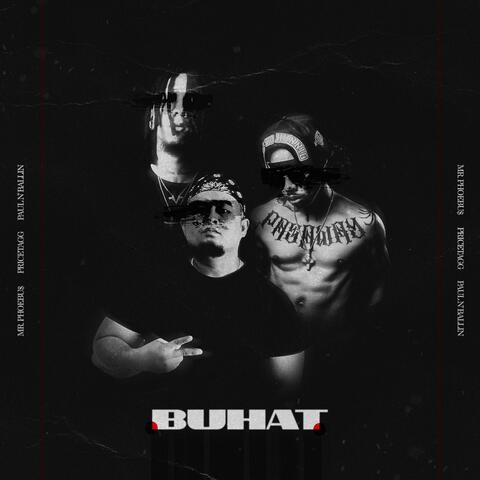 Buhat (feat. Mr Phoebu$ & Paul N Ballin)