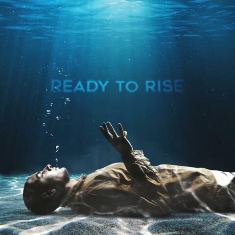 Ready to Rise