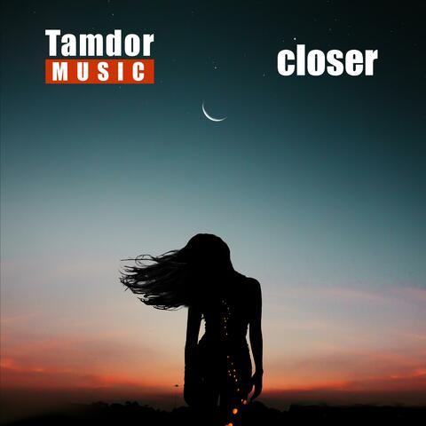 Closer