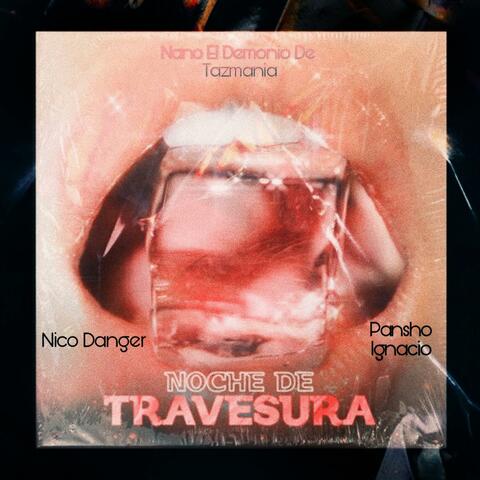 Noche De Travesura (feat. Nico Danger & Pansho Ignacio)