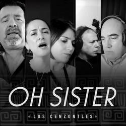 Oh Sister