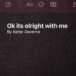 OK, It's Alright With Me