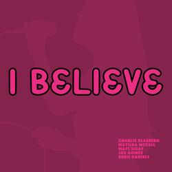 I Believe (feat. Matilda McFall)