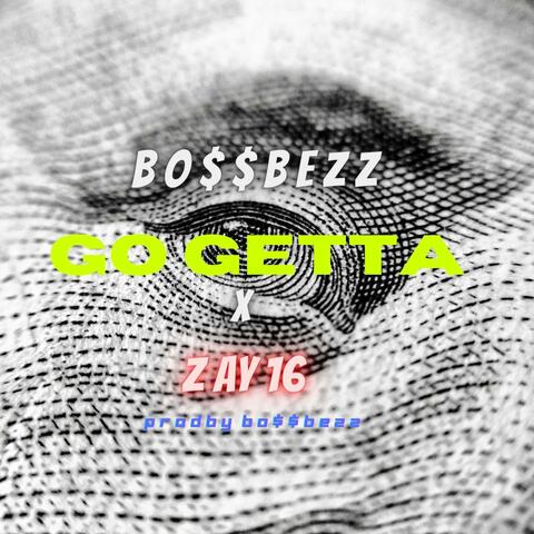 Go Getta (feat. Zay 16)